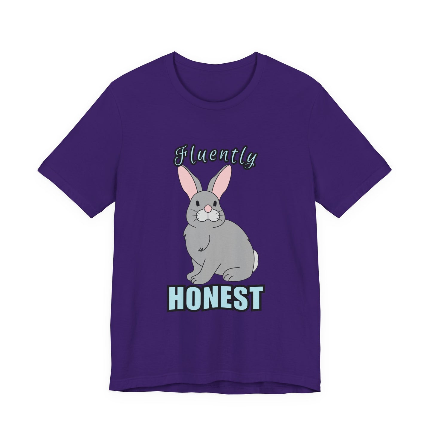 Fluently Honest Bunny Tee | Funny Animal T-Shirt, Unisex Graphic Tee, Cute Rabbit Shirt, Gift for Animal Lovers, Easter Gift
