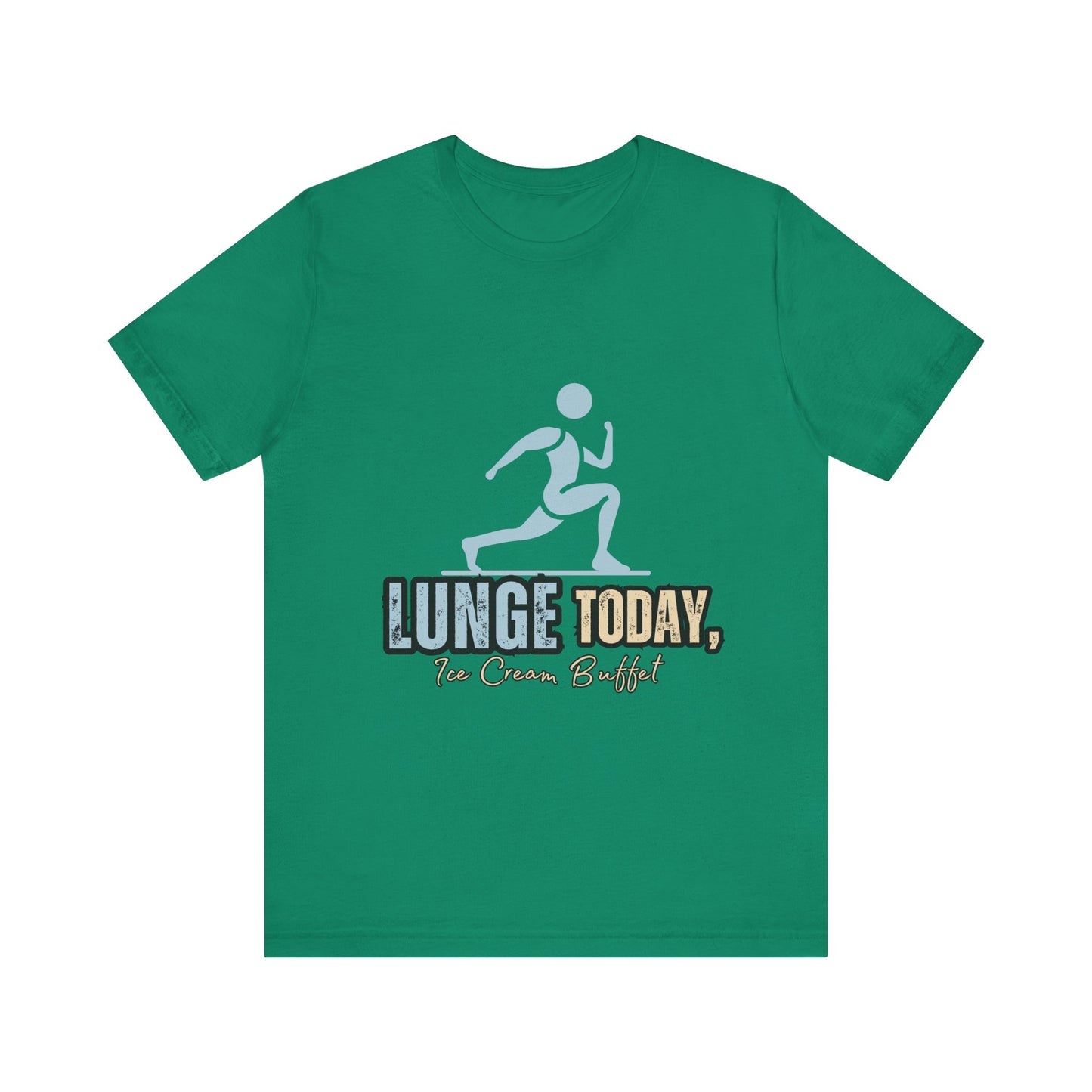 Fun Fitness Tee with 'Lunge Today, Ice Cream Buffet!' Design, Workout Shirt, Gift for Gym Lovers, Activewear, Casual Style
