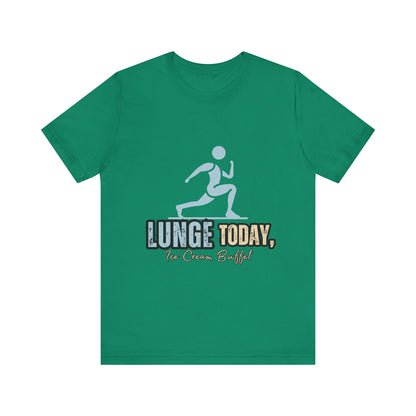 Fun Fitness Tee with 'Lunge Today, Ice Cream Buffet!' Design, Workout Shirt, Gift for Gym Lovers, Activewear, Casual Style