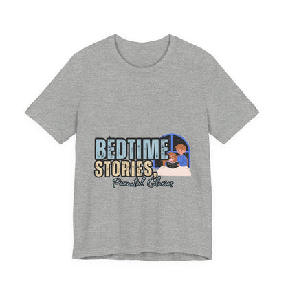 Bedtime Stories Unisex Tee, Cozy Sleep Shirt, Gift for Parents, Family Storytime T-shirt, Book Lovers Apparel