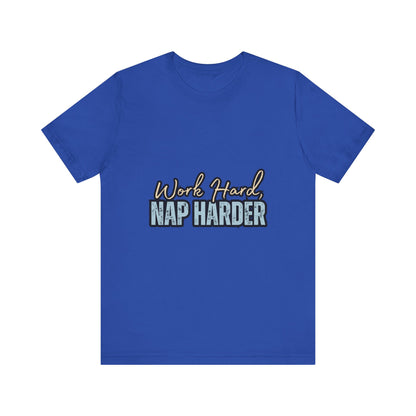 Work Hard, Nap Harder Unisex Jersey Short Sleeve Tee, Funny T-Shirt, Gift for Nappers, Casual Wear, Relaxation Shirt, Birthday Gift, [...]