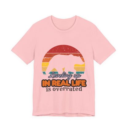 Retro Bear Graphic Tee - 'Leveling Up in Real Life is Overrated', Casual Wear, Gifts for Nature Lovers, Outdoor Adventures, Everyday Style, Gamer Tee