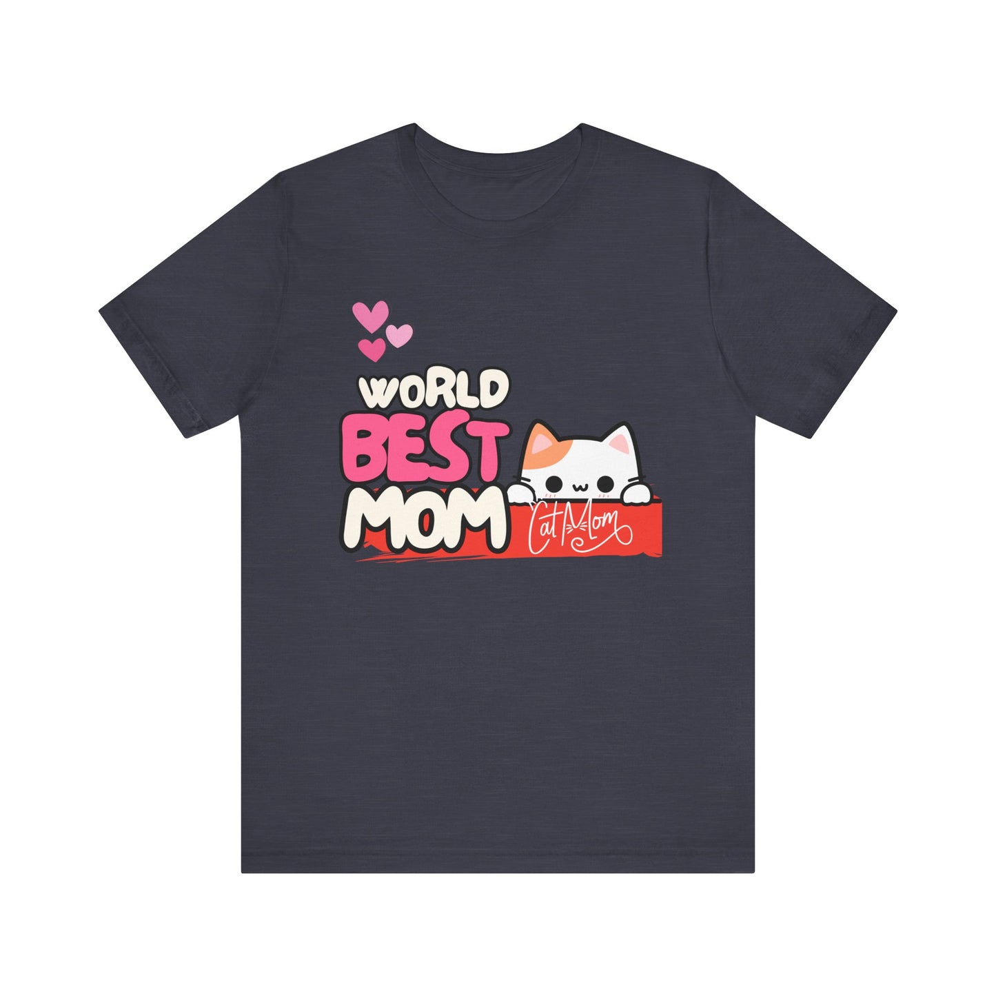 Best Mom Cat Tee, Funny Cat Mother’s Day Gift, Cute Family Shirt, Unisex Pet Lover Tee, Gifts for Cat Moms, Birthday Apparel