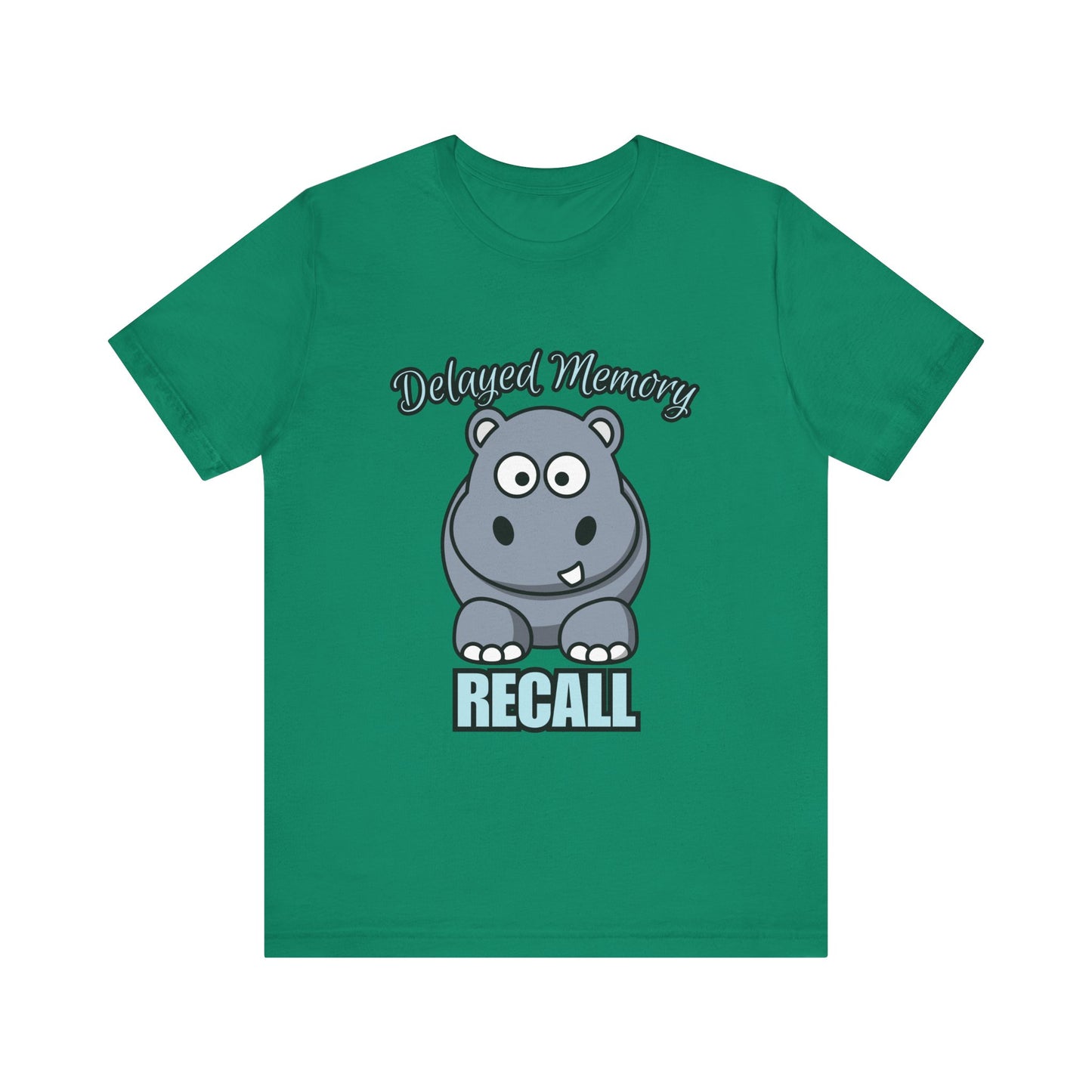 Delayed Memory Recall, Funny Hippo T-Shirt, Delayed Memory Tee, Gift for Memory Impairment Humor, Cute Animal Apparel, Unisex Jersey Tee