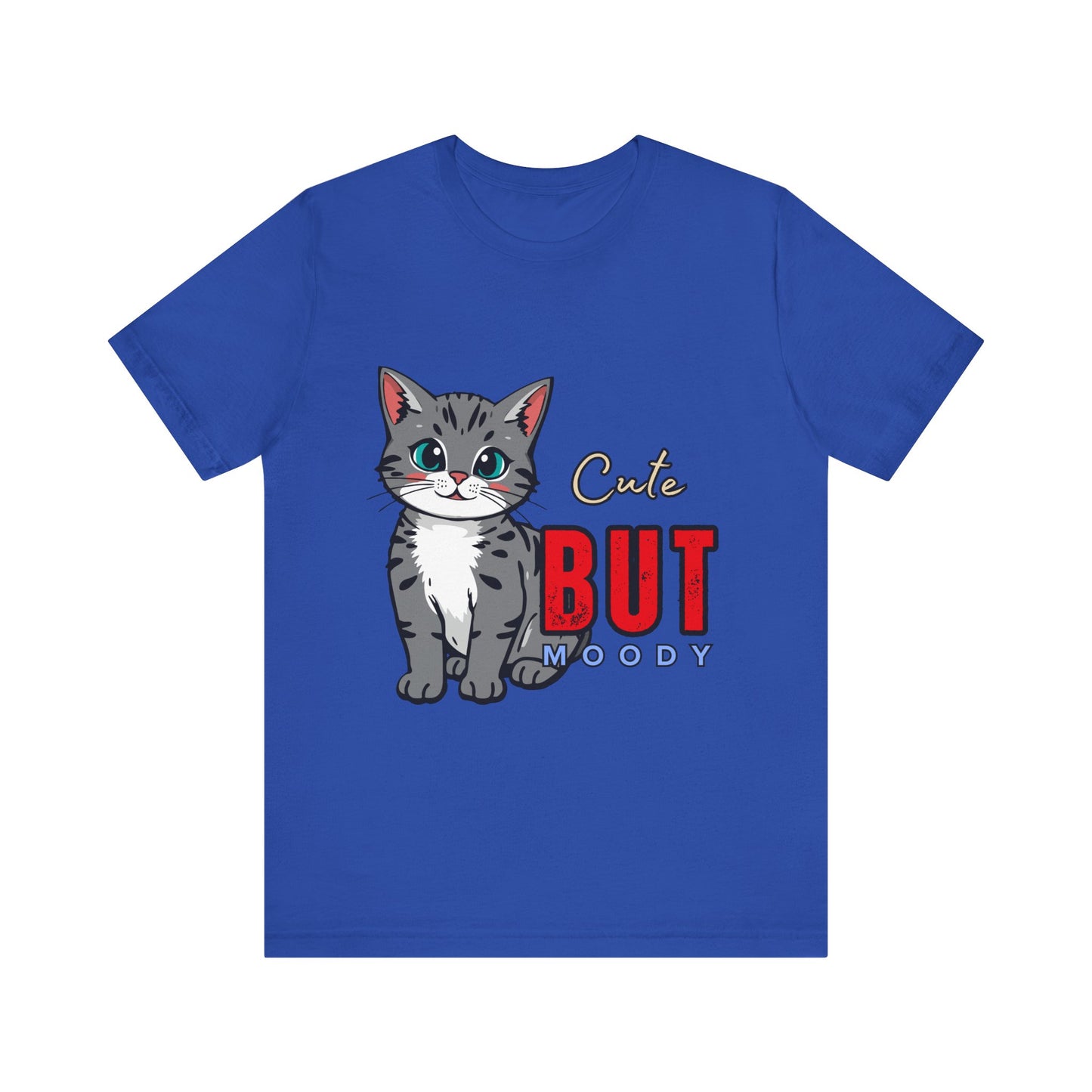 Cute but Moody Cat Tee, Unisex Jersey Short Sleeve, Cat Lover Gift, Funny Animal Shirt, Pet Parent Apparel, Birthday Gift