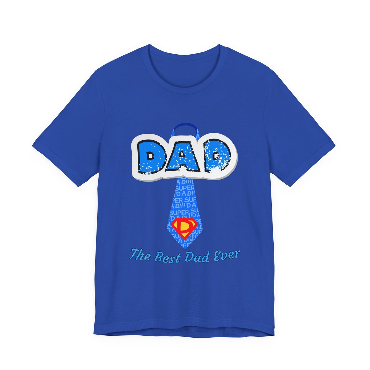 Best Dad Ever T-Shirt, Father's Day Gift, Dad Humor Tee, Unisex Short Sleeve Tee, Family Reunion Shirt, Gift for Dad