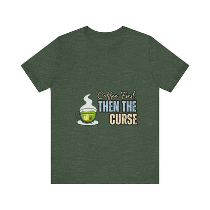 Coffee First Unisex Tee - Perfect for Coffee Lovers, Gift for Baristas, Funny Coffee T-Shirt, Casual Wear, Unique Gift Idea