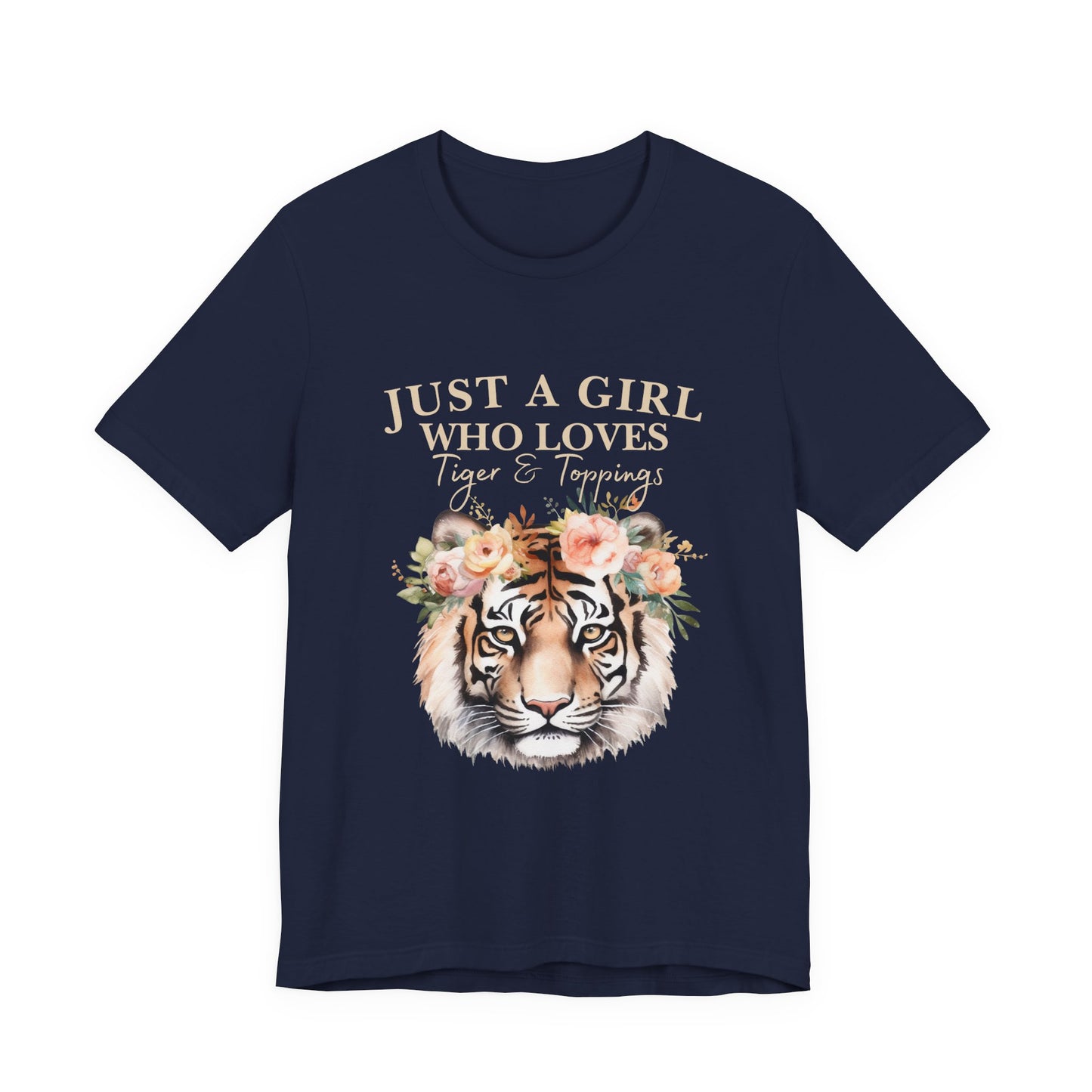 Just a Girl Who Loves Tiger Short Sleeve Tee, Animal Lover Shirt, Floral Graphic Tee, Casual Wear, Birthday Gift, Nature Enthusiast
