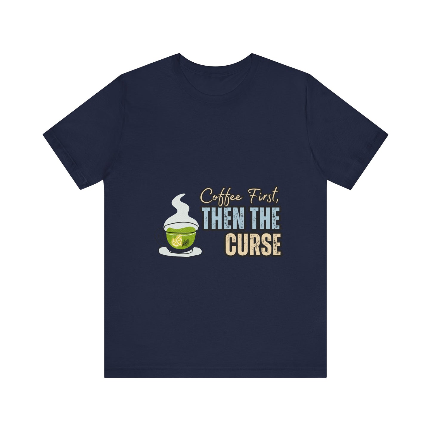 Coffee First Unisex Tee - Perfect for Coffee Lovers, Gift for Baristas, Funny Coffee T-Shirt, Casual Wear, Unique Gift Idea