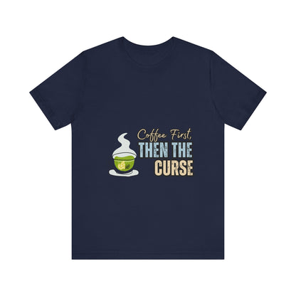 Coffee First Unisex Tee - Perfect for Coffee Lovers, Gift for Baristas, Funny Coffee T-Shirt, Casual Wear, Unique Gift Idea