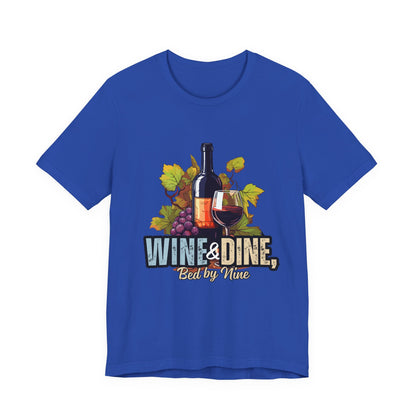 Wine & Dine Short Sleeve Tee | Perfect for Food Lovers, Wine Enthusiasts, Casual Gatherings, Gifts, Unisex Apparel