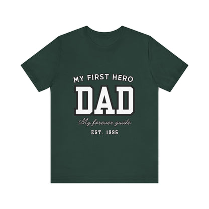 Dad Hero T-Shirt, Father's Day Gift, Unisex Tee, Family Love Shirt, Dad Appreciation, Casual Wear