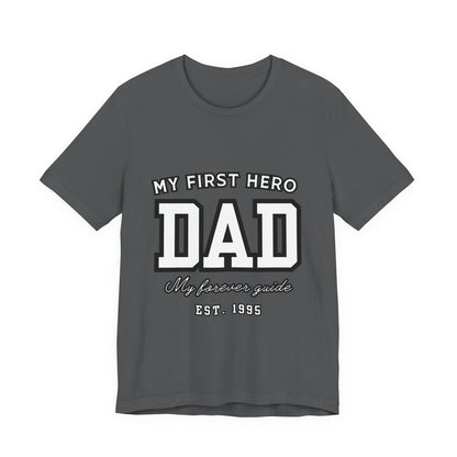 Dad Hero T-Shirt, Father's Day Gift, Unisex Tee, Family Love Shirt, Dad Appreciation, Casual Wear