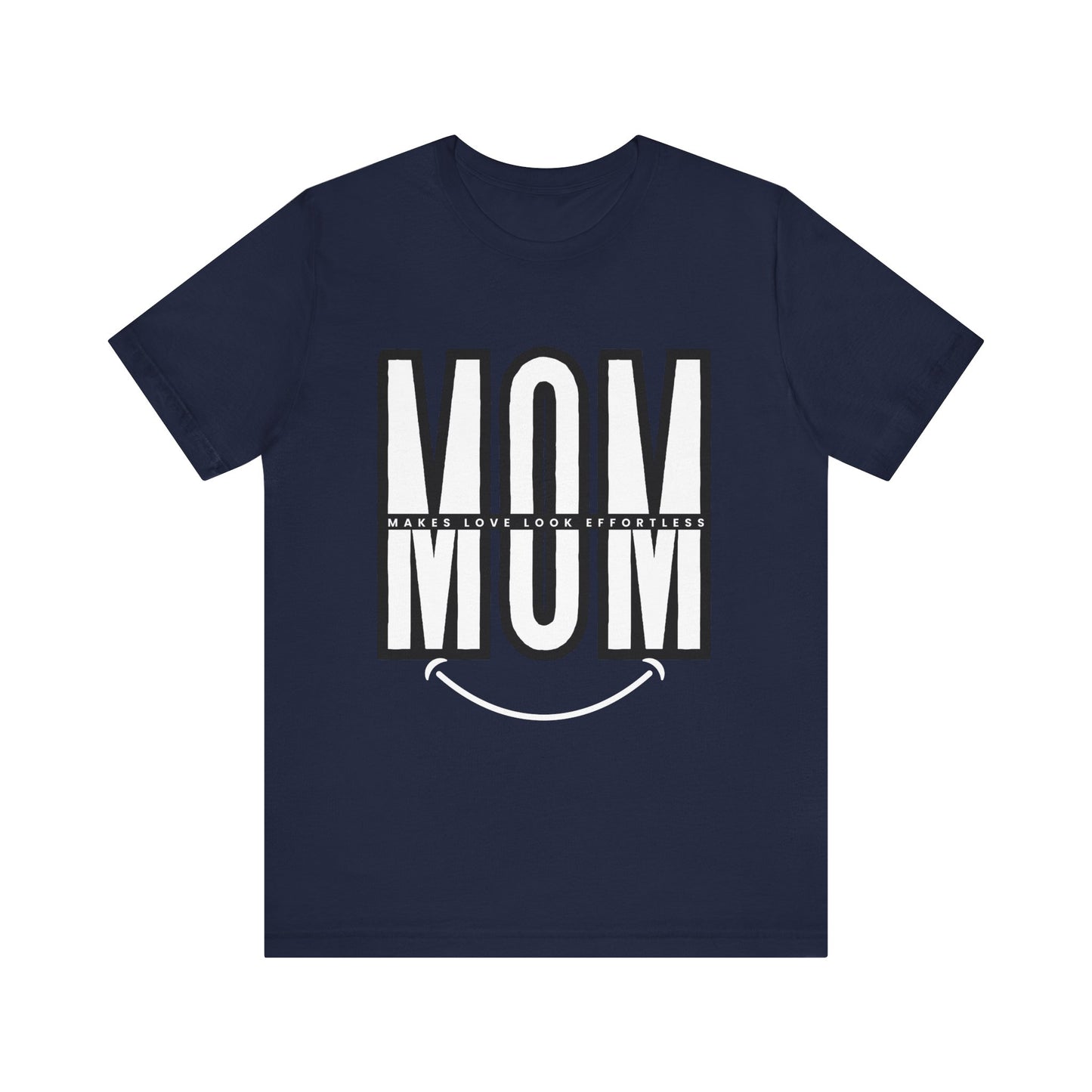 Mom Life Short Sleeve Tee - Perfect Gift for Mothers, Mother's Day, Casual Wear, Family Gatherings, Unique Mom Shirt