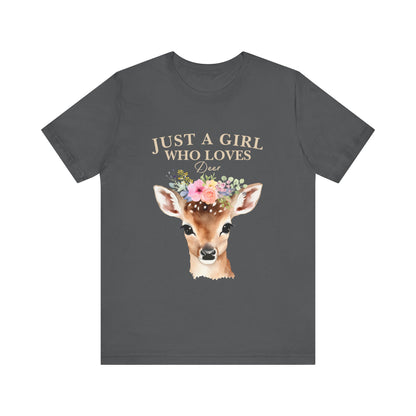 Just a Girl Who Loves Deer T-Shirt | Nature Lover Tee | Perfect Gift for Wildlife Enthusiasts, Birthdays, and Casual Outings