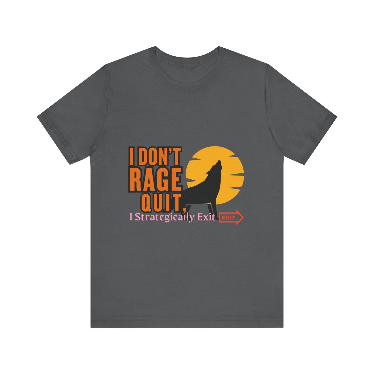 I Don't Rage Quit Unisex Tee, Gamer T-Shirt, Funny Graphic Tee, Casual Wear, Gift for Gamers