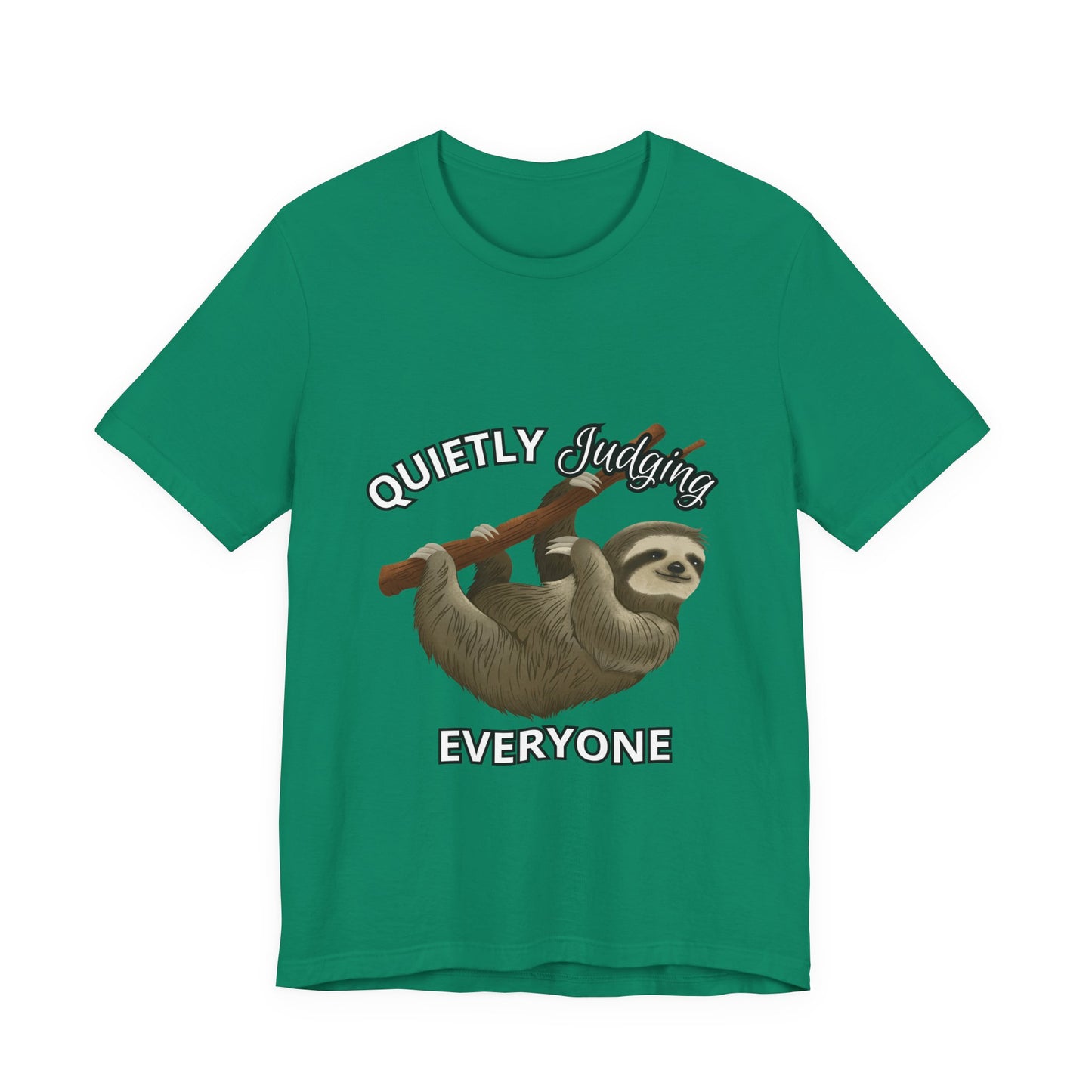 Sloth Humor Tee, Quietly Judging Everyone Shirt, Funny Animal T-Shirt, Gift for Sloth Lovers, Cute Casual Wear, Unique Birthday Gift