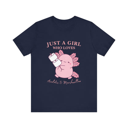 Just a Girl Who Loves Axolotls Tee, Cute Graphic T-Shirt, Unisex Casual Wear, Animal Lovers Gift, Birthday Present, Axolotis and Marshmellow
