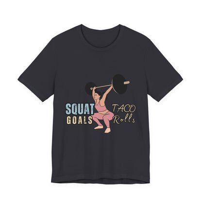 Squat Goals Unisex Jersey Tee, Funny Workout Shirt, Fitness Gift, Gym Apparel, Weightlifting Top, Motivational Tee
