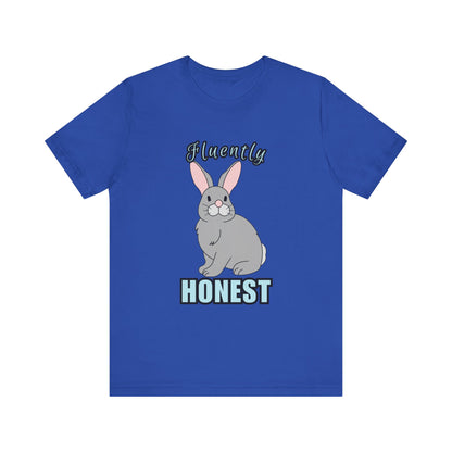 Fluently Honest Bunny Tee | Funny Animal T-Shirt, Unisex Graphic Tee, Cute Rabbit Shirt, Gift for Animal Lovers, Easter Gift