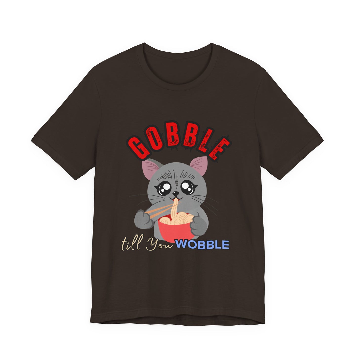 Thanksgiving Cat T-Shirt - Gobble till You Wobble Tee, Cute Graphic Tee, Unisex Casual Top, Thanksgiving Gift, Holiday Apparel