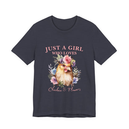 Just a Girl Who Loves Chickens Tee, Funny Farm Animal Shirt, Floral Graphic Tee, Gift for Chicken Lovers, Farmhouse Fashion