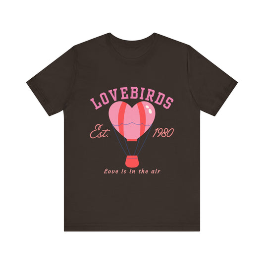 Lovebirds Hot Air Balloon Tee, Cute Couples Shirt, Anniversary Gift, Valentine's Day Gift, Summer Vibes Tee, Love Is In The Air Shirt