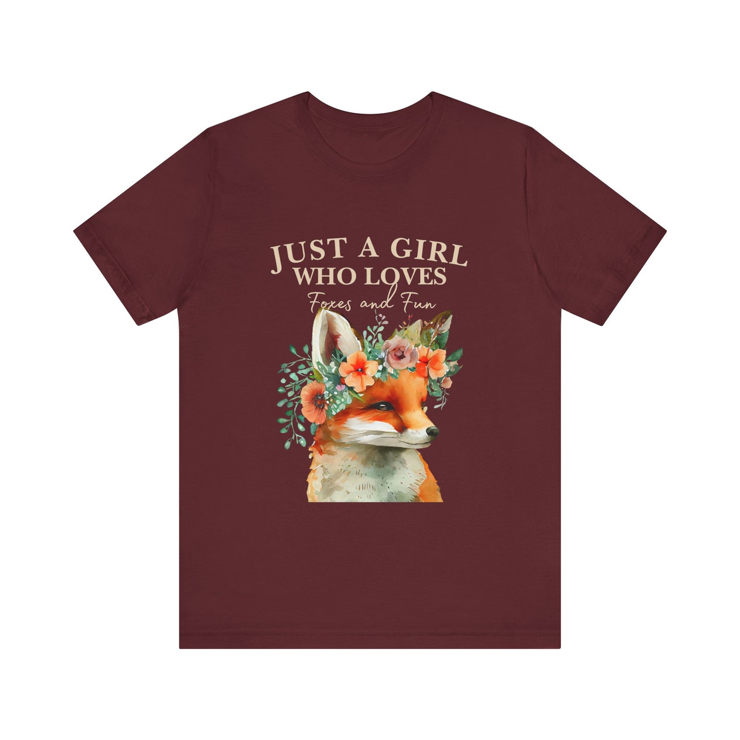 Just a Girl Who Loves Foxes Tee | Cute Animal Lovers Shirt, Gift for Her, Nature Tee, Floral T-Shirt, Birthday Gift