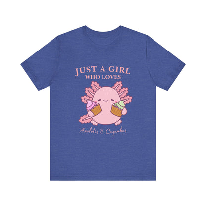 Cute Foodie Shirt for Girls - Just a Girl Who Loves Chocolates & Cupcakes, Fun Casual Tee, Gift for Food Lovers, Axolotis T-shirt