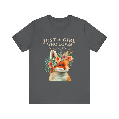 Just a Girl Who Loves Foxes Tee | Cute Animal Lovers Shirt, Gift for Her, Nature Tee, Floral T-Shirt, Birthday Gift