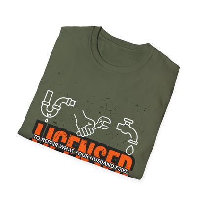 Licensed Repair Humor Unisex T-Shirt, Funny Gift for Handyman, Plumbing Lover, Homeowner Gift, Plumber T-shirt