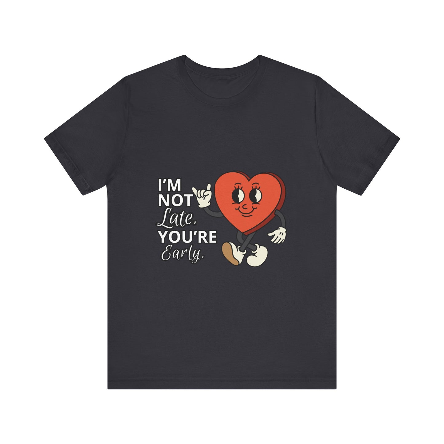 I'm Not Like You're Sorry Tee, Unisex Graphic T-Shirt, Fun Heart Design, Casual Gift, Cute Everyday Wear, Valentine's Day Top