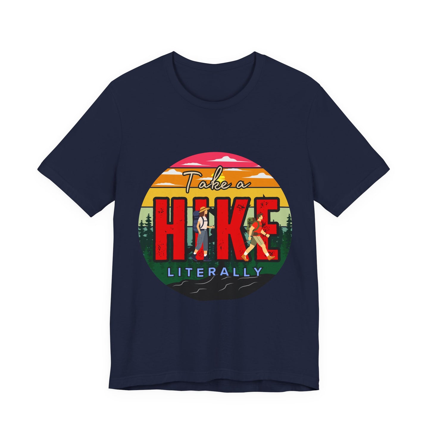 Take a Hike Shortsleeve Tee | Hiking Gift T-Shirt, Nature Lover Apparel, Outdoor Adventure Top, Summer Style, Funny Wilderness Shirt