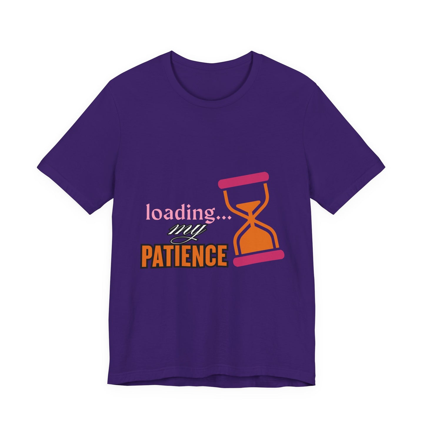 Loading My Patience Tee | Funny Unisex T-Shirt for Relaxed Vibes, Gift for Friends, Everyday Wear, Humor Apparel, Patience Quote Shirt, Gamer Tee