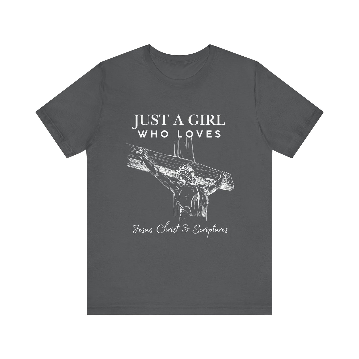 Just a Girl Who Loves Jesus Tee, Christian T-Shirt, Faith-Based Apparel, Inspirational Gift, Religious Fashion