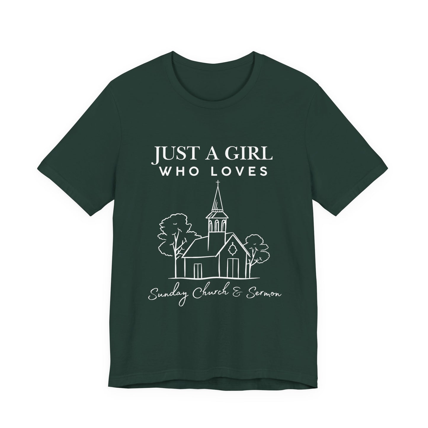 Just a Girl Who Loves Sunday Church & Sermon Tee | Christian Girl T-shirt | Cute Christian Faith T-shirt | Jesus Lover Tee
