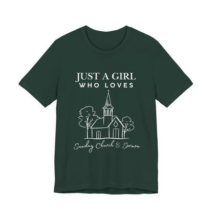 Just a Girl Who Loves Sunday Church & Sermon Tee | Christian Girl T-shirt | Cute Christian Faith T-shirt | Jesus Lover Tee