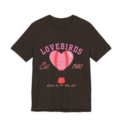 Lovebirds Hot Air Balloon Tee, Cute Couples Shirt, Anniversary Gift, Valentine's Day Gift, Summer Vibes Tee, Love Is In The Air Shirt
