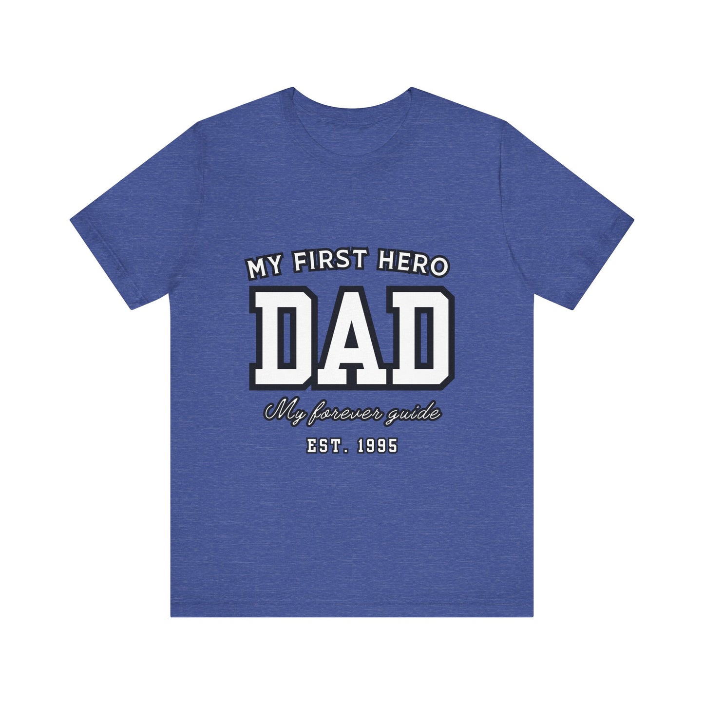 Dad Hero T-Shirt, Father's Day Gift, Unisex Tee, Family Love Shirt, Dad Appreciation, Casual Wear
