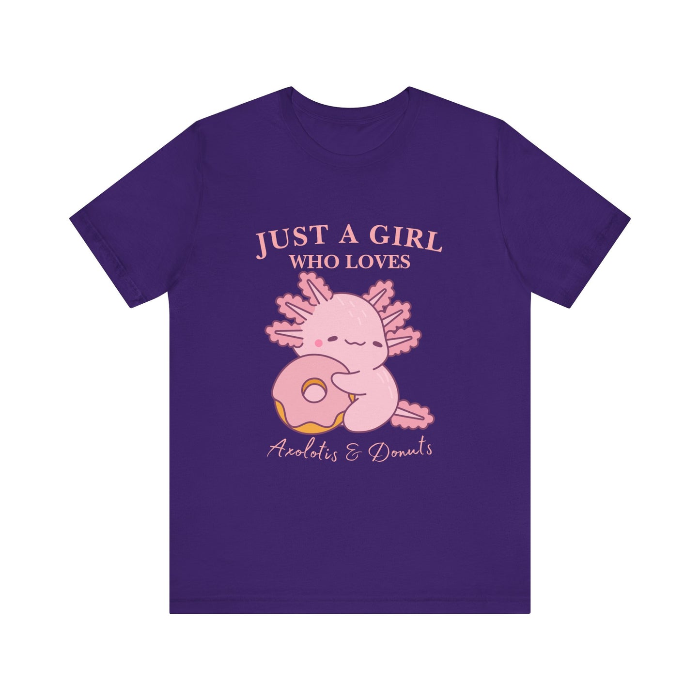 Just a Girl Who Loves Donuts Tee, Cute Graphic T-Shirt, Foodie Gift, Unisex Short Sleeve Shirt, Doughnut Lover Apparel, Fun Casual Wear, Axolotis Tee