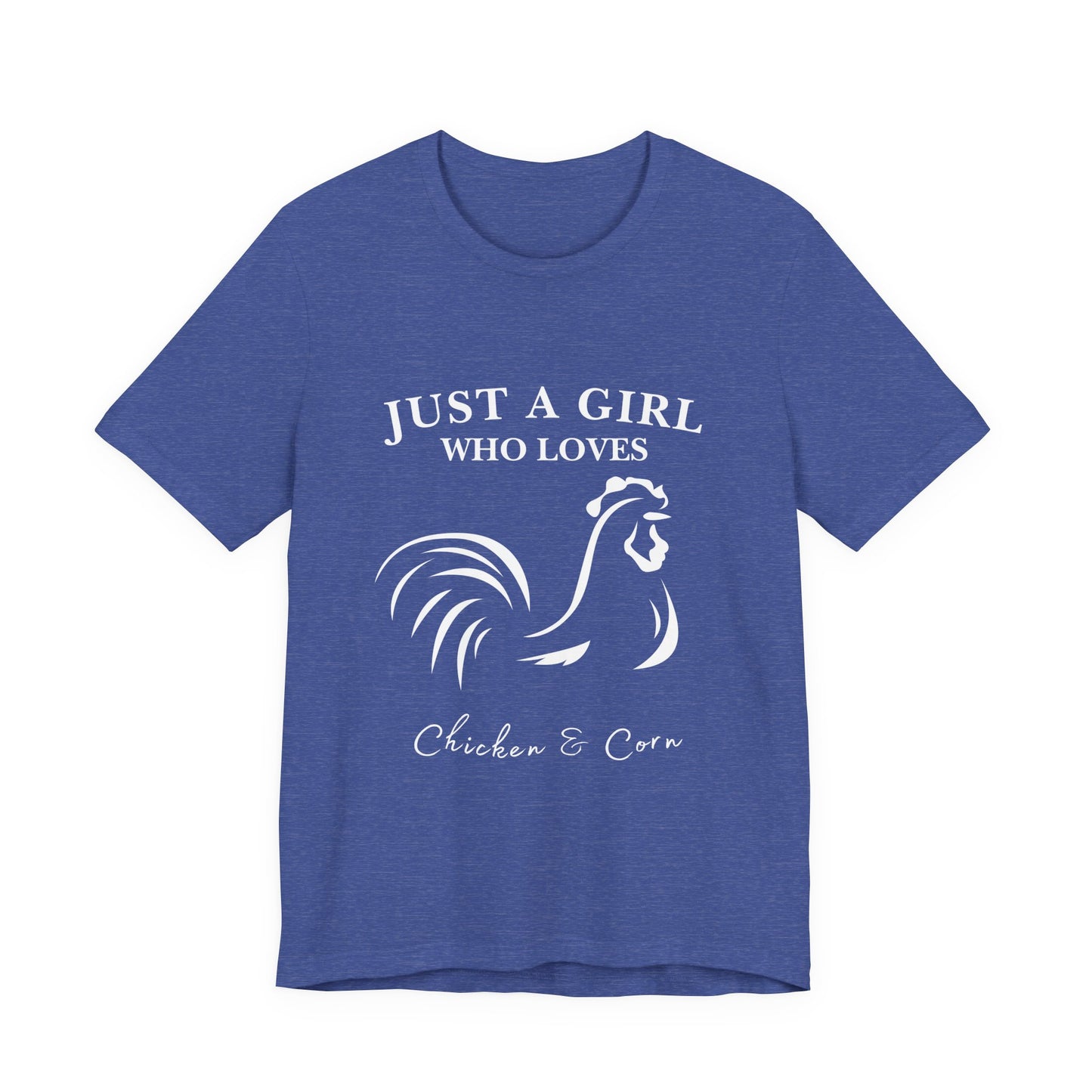 Country Chick Tee: Just a Girl Who Loves Chickens & Corn, Farm Life T-Shirt, Gift for Farmers, Summer Style, Cute Animal Shirt