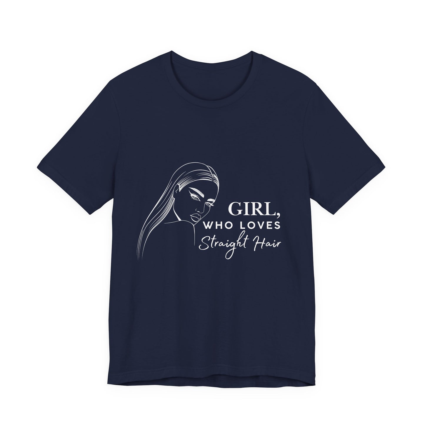 Girl Who Loves Straight Hair Tee, Unisex T-Shirt, Fashion Tee, Hair Lover Gift, Casual Outfit, Trendy Style