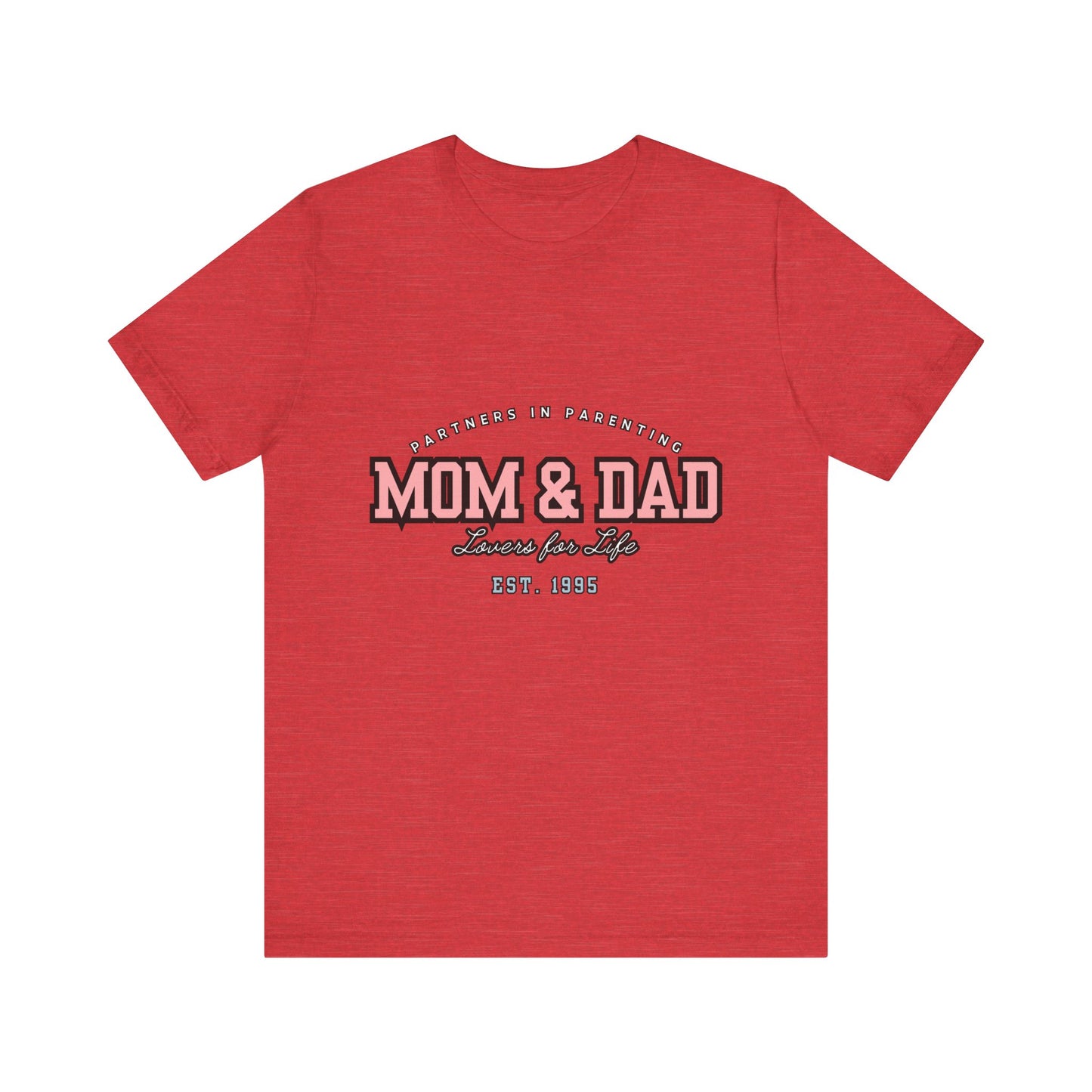 Mom & Dad Unisex Jersey Tee - Perfect for Parenting, Family Gifts, Holidays, Fun, Casual Wear