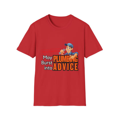 Funny Plumbing Advice T-Shirt, Gift for Plumbers, Unisex Tee, Humor Shirt, Plumbing Humor, Workwear, Dad Gift
