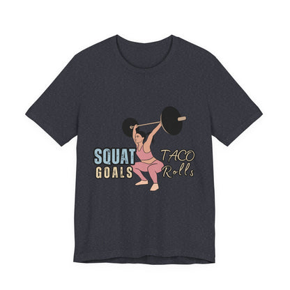 Squat Goals Unisex Jersey Tee, Funny Workout Shirt, Fitness Gift, Gym Apparel, Weightlifting Top, Motivational Tee