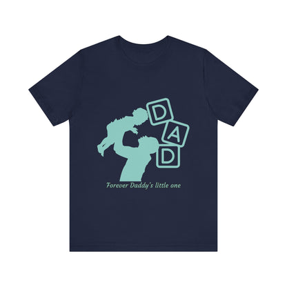 Dad and Child Love Tee, Father's Day Gift, Unisex Jersey T-Shirt, Family Bonding, Casual Wear, Forever Daddy's Little One
