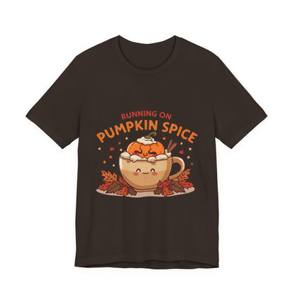 Pumpkin Spice Tee { Thanksgiving Top | Sarcastic Quote | Halloween T-Shirt | Funny Shirt | Gift T-Shirt