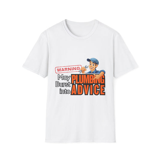Funny Plumbing Advice T-Shirt, Gift for Plumbers, Unisex Tee, Humor Shirt, Plumbing Humor, Workwear, Dad Gift