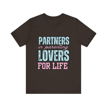 Partners in Parenting Lovers for Life Tee, Unisex T-Shirt, Couple's Gift, Family Apparel, Valentine’s Day, Anniversary, Parenting Humor