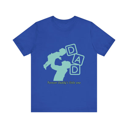 Dad and Child Love Tee, Father's Day Gift, Unisex Jersey T-Shirt, Family Bonding, Casual Wear, Forever Daddy's Little One